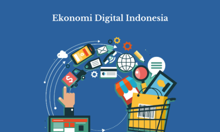 Dinamika Ekonomi Digital Indonesia Di Tengah Perubahan Global